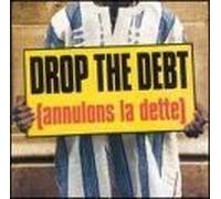 Miscellanee - Drop the Debt Annulons La Dette