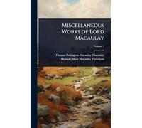 Miscellaneous Works of Lord Macaulay