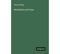 Miscellanies and Poems