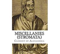 Miscellanies (Stromata)