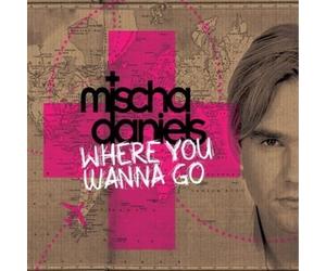 Mischa Daniels - Where you wanna go