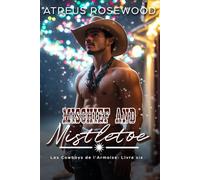 Mischief and Mistletoe (version française): Une romance de cowboy gay