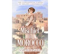 Mischief in Morocco: A Historical Romance Mystery