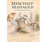 Mischief Managed: A Coloring Book of Cats
