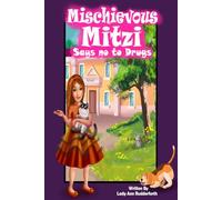 Mischievous Mitzi Says No to Drugs: 2