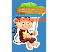 Mischievous Monkeys: A Coloring Adventure: Swing Into Fun with Playful Monkey Illustrations