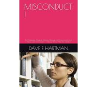 MISCONDUCT !: The Complete Criminal Defense Manual for Prosecutorial Error, Abuse, and Overreach - Volume Three: After the Verdict