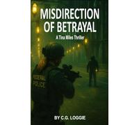 Misdirection of Betrayal: A Tina Miles Thriller: 1