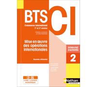 Mise en oeuvre des opérations internationales BTS CI 1re et 2e années: Domaine d'activités 2