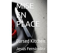 MISE EN PLACE: Cursed Kitchen