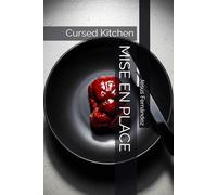 MISE EN PLACE: Cursed Kitchen