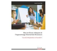 Mise en Œuvre Adéquate de l'Apprentissage Ponctuel des Ressources: Cas de la Respiration en Seconde C