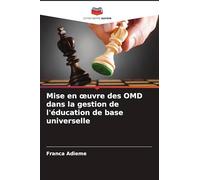 Mise en ¿uvre des OMD dans la gestion de l'éducation de base universelle