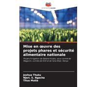 Mise en ¿uvre des projets phares et sécurité alimentaire nationale: Projet d'irrigation de Galana Kulalu, sous-comté de Magarini, comtés de Kilifi et de Tana River, Kenya