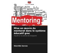 Mise en ¿uvre du mentorat dans le système éducatif grec: Enquête sur les attentes des enseignants