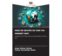 MISE EN ¿UVRE DU SDN VIA MININET-WIFI: Configuration de réseaux définis par logiciel (SDN) sur Mininet-WiFi