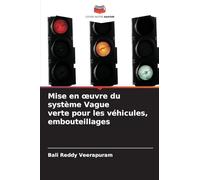 Mise en ¿uvre du système Vague verte pour les véhicules, embouteillages