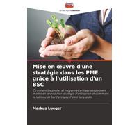 Mise en œuvre d'une stratégie dans les PME grâce à l'utilisation d'un BSC