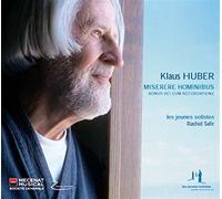 Miserere Hominibus - Rachid Safir - Klaus Huber (Audio Cd)