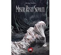 Miseri resti sepolti