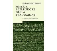 Miseria e splendore della traduzione