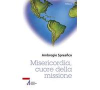 Misericordia, cuore della missione