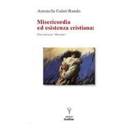 Misericordia ed esistenza cristiana. Una relazione «liberante»