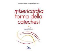 Misericordia forma della catechesi