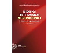 Misericordia. Il Giubileo di papa Francesco