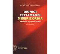 Misericordia. Il Giubileo di papa Francesco