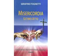 Misericordia. Ultimo atto