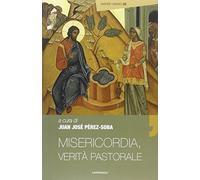 Misericordia, verità pastorale