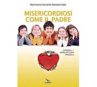 Misericordiosi come il padre. Vol. 1: Fanciulli