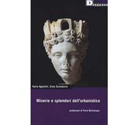 Miserie e splendori dell'urbanistica