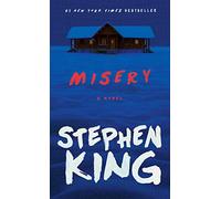 Misery: A Novel