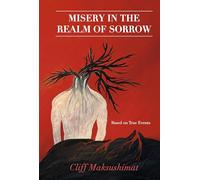 Misery in the Realm of Sorrow