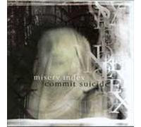 Misery Index/Commit Suicide - Misery Index/Commit Suicide