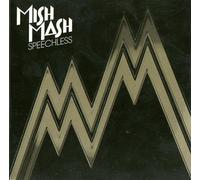 Mish Mash - Mish Mash : Speechless