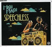 Mish Mash - Speechless