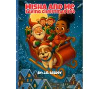 Misha and Me: Saving Christmas Eve