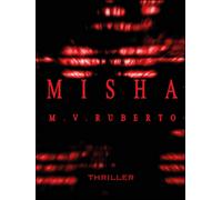 Misha di Mirko V. Ruberto, 2016, Youcanprint
