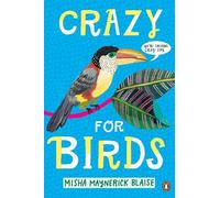 Misha Maynerick Blaise Crazy for Birds (Copertina rigida)