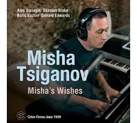 Misha Tsiganov - Misha's Wishes