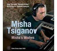 Misha Tsiganov - Misha's Wishes