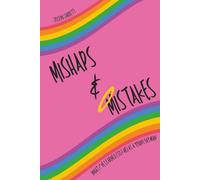 Mishaps & Mistakes: What I've Learned (So Far) as a Young Gay Man