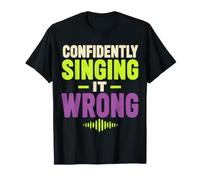Misheard Lyric Humor Singing It Wrong Maglietta