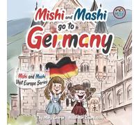 Mishi and Mashi go to Germany: Mishi and Mashi Visit Europe