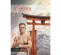 Mishima. Acciaio, sole ed estetica
