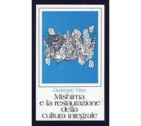 Mishima e la restaurazione della cultura integrale