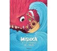 Mishka et le diable des mers